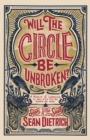 Will the Circle Be Unbroken? : A Memoir of Learning to Believe You’re Gonna Be Okay - Book