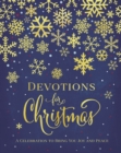 Devotions for Christmas : A Celebration to Bring You Joy and Peace - eBook