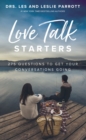 Love Talk Starters : 275 Questions to Get Your Conversations Going - Book