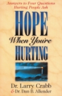 Hope When You're Hurting : Answers to Four Questions Hurting People Ask - eBook