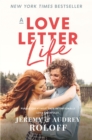 A Love Letter Life : Pursue Creatively. Date Intentionally. Love Faithfully. - Book