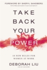 Take Back Your Power : 10 New Rules for Women at Work - Book