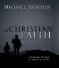 The Christian Faith : A Systematic Theology for Pilgrims on the Way - eBook