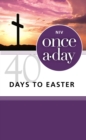 NIV, Once-A-Day 40 Days to Easter Devotional - eBook