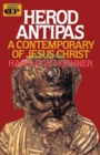 Herod Antipas : A Contemporary of Jesus Christ - Book