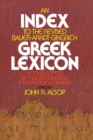 An Index to the Revised Bauer-Arndt-Gingrich Greek Lexicon - Book