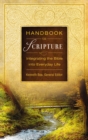 Handbook to Scripture : Integrating the Bible into Everyday Life - eBook