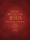 Fixing My Eyes on Jesus : Daily Moments in His Word - Book