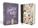NIV, Beautiful Word Bible, Updated Edition, Peel/Stick Bible Tabs, Cloth over Board, Floral, Red Letter, Comfort Print : 600+ Full-Color Illustrated Verses - Book