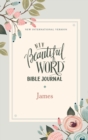 NIV, Beautiful Word Bible Journal, James, Paperback, Comfort Print - Book