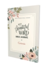 NIV, Beautiful Word Bible Journal, Genesis, Paperback, Comfort Print - Book