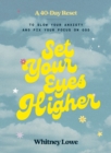 Set Your Eyes Higher : A 40-Day Reset to Slow Your Anxiety and Fix Your Focus on God (A Devotional) - eBook