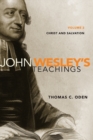 John Wesley's Teachings, Volume 2 : Christ and Salvation - Book