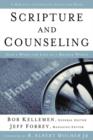Scripture and Counseling : God's Word for Life in a Broken World - Book