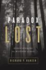 Paradox Lost : Rediscovering the Mystery of God - Book