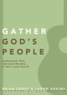 Gather God's People : Understand, Plan, and Lead Worship in Your Local Church - Book