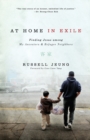 At Home in Exile : Finding Jesus among My Ancestors and Refugee Neighbors - Book
