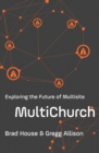 MultiChurch : Exploring the Future of Multisite - Book