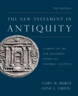 The New Testament in Antiquity, 2nd Edition : A Survey of the New Testament within Its Cultural Contexts - eBook