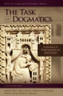The Task of Dogmatics : Explorations in Theological Method - eBook