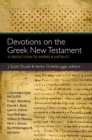 Devotions on the Greek New Testament : 52 Reflections to Inspire and Instruct - eBook