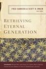 Retrieving Eternal Generation - eBook