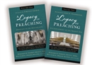 A Legacy of Preaching: Two-Volume Set---Apostles to the Present Day : The Life, Theology, and Method of History’s Great Preachers - Book