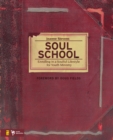 Soul School : Enrolling in a Soulful Lifestyle for Youth Ministry - eBook