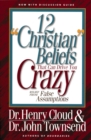 12 'Christian' Beliefs That Can Drive You Crazy : Relief from False Assumptions - eBook