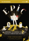 Epic: An Around-the-World Journey through Christian History - Book