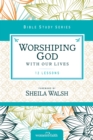 Worshiping God with Our Lives - Book