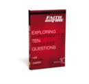 Faith Under Fire Bible Study Participant's Guide : Exploring Christianity's Ten Toughest Questions - Book