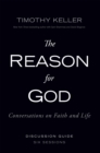 The Reason for God Discussion Guide : Conversations on Faith and Life - eBook