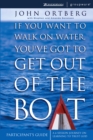 If You Want to Walk on Water, You've Got to Get Out of the Boat Bible Study Participant's Guide : A 6-Session Journey on Learning to Trust God - eBook