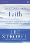 The Case for Faith Revised Edition Video Study : Investigating the Toughest Objections to Christianity - Book