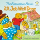 The Berenstain Bears and a Job Well Done - Book