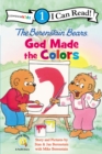 The Berenstain Bears, God Made the Colors : Level 1 - Book