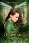 Guardian : They chose to protect her but forgot to guard their hearts. - Book