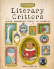 Literary Critters : William Shakesbear's Journey for Inspiration - Book