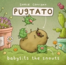 Pugtato Babysits the Snouts - eBook