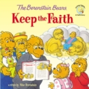 The Berenstain Bears Keep the Faith - Book