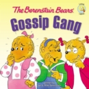Berenstain Bears' Gossip Gang - eBook