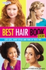 Best Hair Book Ever! : Cute Cuts, Sweet Styles and Tons of Tress Tips - Book
