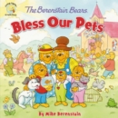 The Berenstain Bears Bless Our Pets - Book
