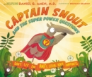 Captain Snout and the Super Power Questions : How to Calm Anxiety and Conquer Automatic Negative Thoughts (ANTs) - eBook