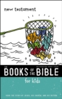 NIrV, The Books of the Bible for Kids: New Testament, Paperback : Read the Story of Jesus, His Church, and His Return - Book