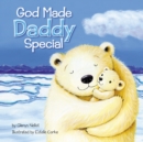 God Made Daddy Special - Book
