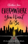 Everywhere You Want to Be - Book