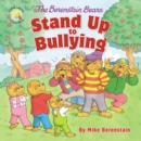 The Berenstain Bears Stand Up to Bullying - eBook