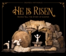 He Is Risen : Rocks Tell the Story of Easter - eBook